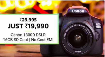 Flipkart Big Billion Day Sale on Canon DSLR Cameras Flipkart Big Billion Day Sale on Canon DSLR Cameras